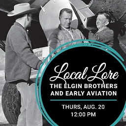 Local Lore: The Elgin Brothers and Early Aviation