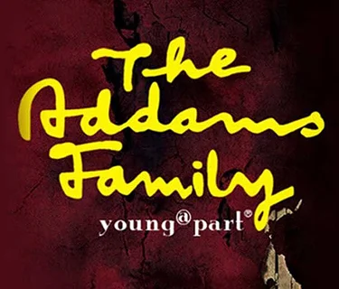 The Addams Family Musical: Young@Part®