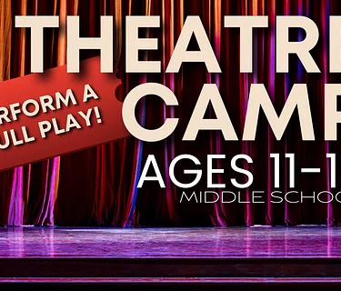 SUMMER CAMP: Theatre Camp – Middle School