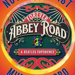 Forever Abbey Road Beatles Experience: Live at Hop Springs