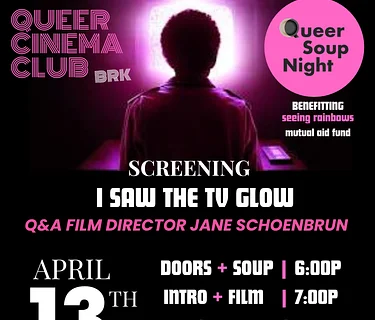 Queer Cinema Club x Queer Soup Night I SAW THE TV GLOW