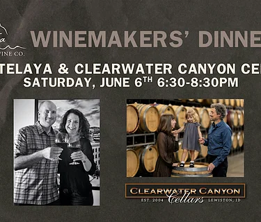 Telaya Wine Co. Clearwater Canyon Cellars Winemakers’ Dinner