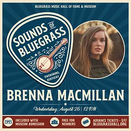 Sounds of Bluegrass – Brenna MacMillan
