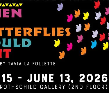 Exhibition Opening: When The Butterflies Would Visit