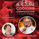 8/12 Beat Chef Burke Cooking Competition 3-Course Dinner