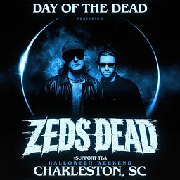 PROJECT 92 PRESENTS: DAY OF THE DEAD FT. ZEDS DEAD