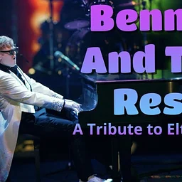 Bennie and the Rest: A Tribute to Elton John