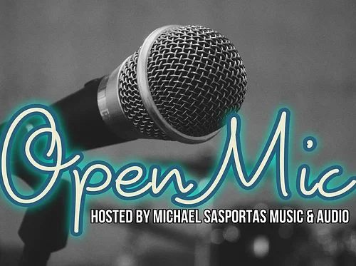 Open Mic Night! Hosted by Michael Sasportas