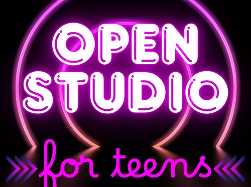 Teen Open Studio