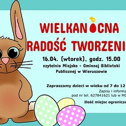 Wielkanocna radość tworzenia – warsztaty dla dzieci