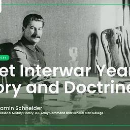 Soviet Interwar Years Theory and Doctrine