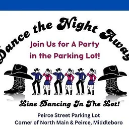 Dance the Night Away! Line Dancing in the Parking Lot (MIddleborough)