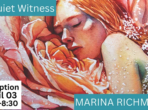 First Friday - In Quiet Witness featuring Marina Richmond