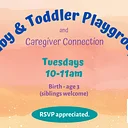 Baby & Toddler Playgroup and Caregiver Connection