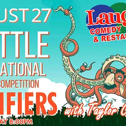 Seattle International Comedy Competition Qualifiers with Taylor Clark