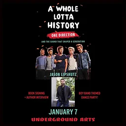 A Whole Lotta History: Book Signing + Boy Band Dance Party