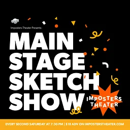 The Imposters Main Stage Sketch Show + New Me