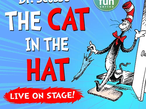 Clover Sonoma Family Fun Series: The Cat in the Hat – Live on Stage