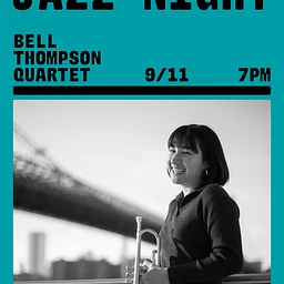 Jazz Night w/ Bell Thompson Quartet
