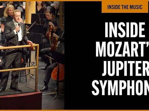 Inside Mozart’s Jupiter Symphony
