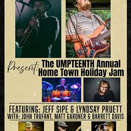 Mike Guggino & Mike Ashworth Present: The Umpteenth Annual Home Town Holiday Jam Featuring Jeff Sipe & Lyndsay Pruett with…