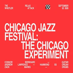 Chicago Jazz Festival presents: Chicago Experiment Organ Trio
