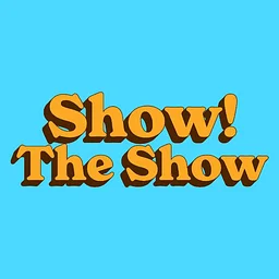 Show! The Show