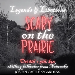 Legends & Libations: Scary on the Prairie