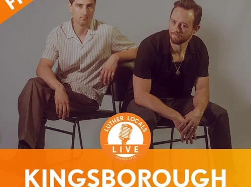 Luther Locals Live with Kingsborough