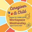 August 12 Workspace Wednesday (6 and under)