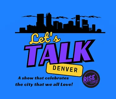 Let’s Talk, Denver