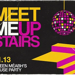 Queen Méabh’s House Party