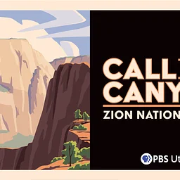 Viewers Like Us Club | Call of the Canyon: Zion National Park