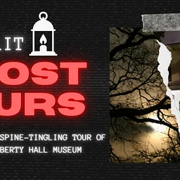 Candlelit Ghost Tours of Liberty Hall!