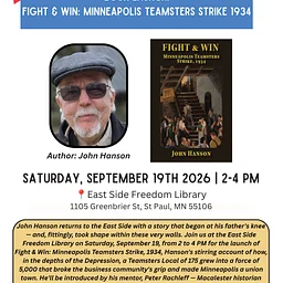 Book Launch: Fight & Win – Minneapolis Teamsters Strike, 1934