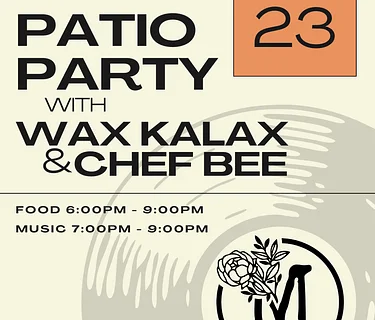 Patio Party with Wax Kalax & Chef Bee