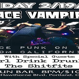 Space Vampires • Girl Drink Drunks • The Shitfits