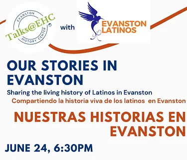 Talks@EHC Nuestras Historias en Evanston/Our Stories in Evanston