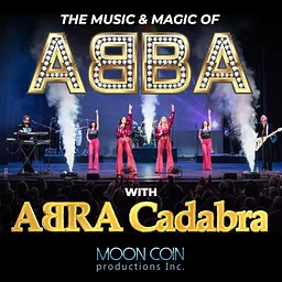 ABRA Cadabra - Celebrating the Music & Magic of ABBA
