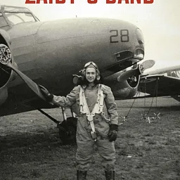 Zaidy’s Band: The Untold Stories of a Jewish Band of Brothers in World War II