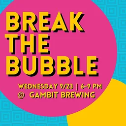 Break the Bubble