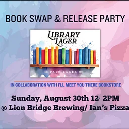 Book Swap Part 2 + Library Lager Release Party