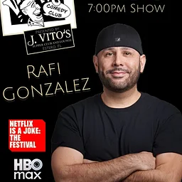 Comedy – Rafi Gonzalez
