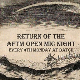 AFTM Open Mic Night – Last Monday of the Month