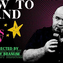 Class Show: How to Stand (Up) (The Vault)
