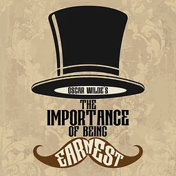 The Importance of Being Earnest