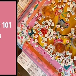 Mahjong 101: Beginner Lessons