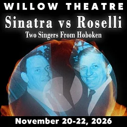 "Sinatra vs Roselli" at Willow Theatre