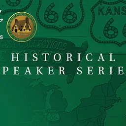 Historical Speaker Series – Route 66: The Mother Road in a ‘57 Chevy