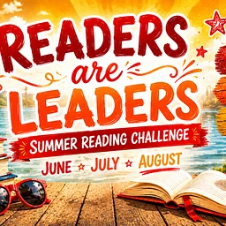 Summer Readers Are Leaders Reading Challenge: AUGUST!